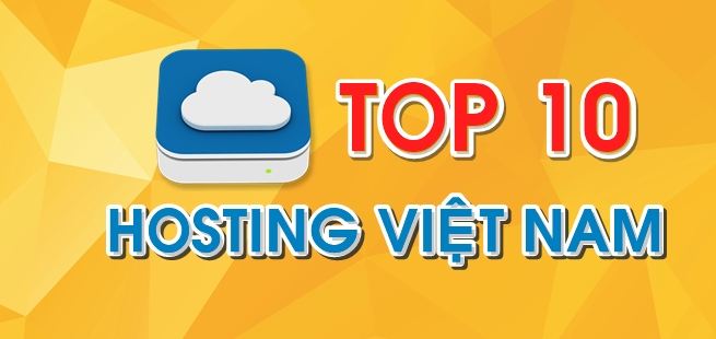 Top 10 nhà cung cấp hosting uy tín nhất